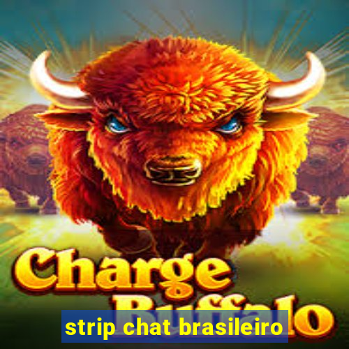 strip chat brasileiro